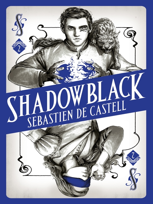 Title details for Shadowblack by Sebastien de Castell - Wait list